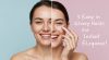 5 Simple Habits to Chic Soft Glam Everyday Makeup
