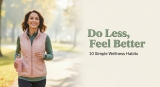 10 Low-Effort Habits That Actually Make Wellness Easier