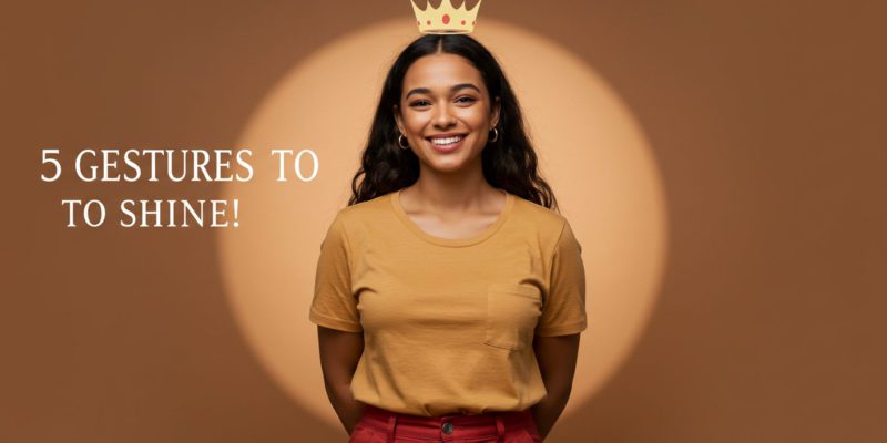 Five Simple Gestures to Elevate Your Presence and Command Respect